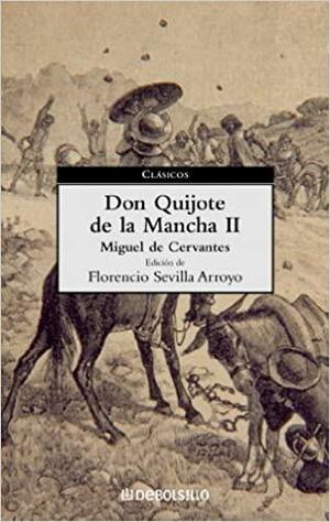 Don Quijote de La Mancha, Vol. 2 by Miguel de Cervantes, Florencio Sevilla Arroyo