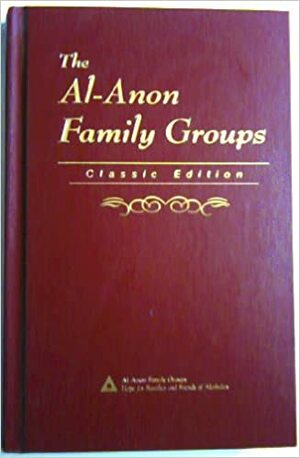 Al-Anon Family Groups: by Al-Anon Family Groups