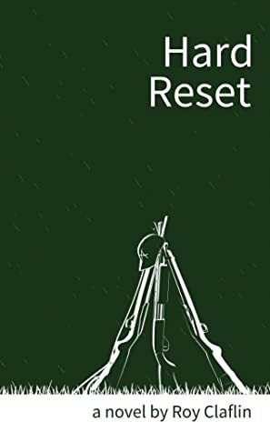Hard Reset by Roy Claflin