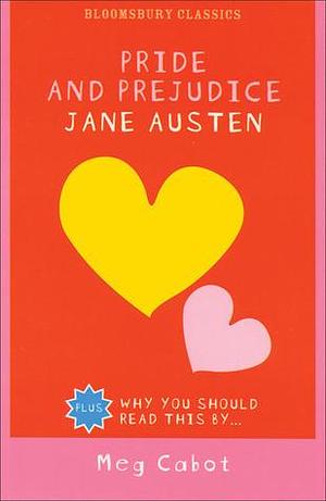 Pride and Prejudice: Why You Should Read This by Meg Cabot by Jane Austen, Jane Austen, Meg Cabot, Natalie Jenner