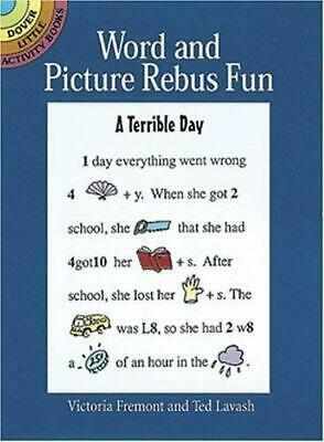 Word and Picture Rebus Fun by Ted Lavash, Victoria Fremont