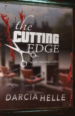 The Cutting Edge by Darcia Helle
