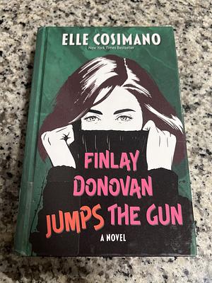 Finlay Donovan Jumps the Gun by Elle Cosimano