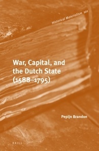 War, Capital, and the Dutch State by Pepijn Brandon