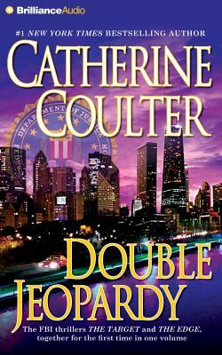 Double Jeopardy: The Target/The Edge by Catherine Coulter