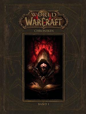 World of Warcraft: Chroniken Bd. 1 by Blizzard Entertainment