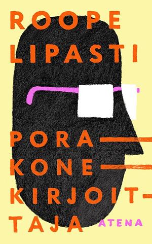 Porakonekirjoittaja by Roope Lipasti