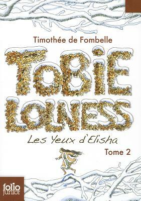 Les Yeux d'Elisha by Timothée de Fombelle