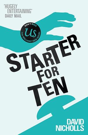 Starter for Ten by David Nicholls