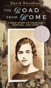 The Road from Home: The Story of an Armenian Girl by David Kherdian