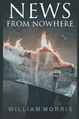 News from Nowhere by William Morris