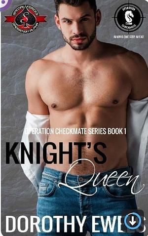 Knights queen  by Dorothy Ewels