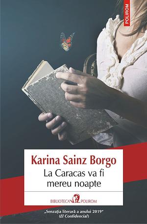 La Caracas va fi mereu noapte  by Karina Sainz Borgo