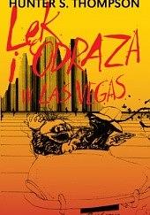 Lęk i odraza w Las Vegas. Szaleńcza podróż do serca „amerykańskiego snu” by Hunter S. Thompson