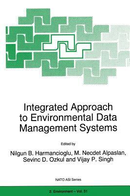 Integrated Approach to Environmental Data Management Systems by 