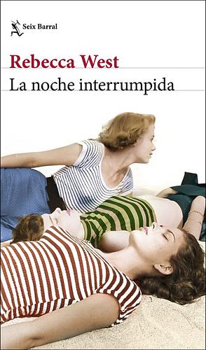 La noche interrumpida by Rebecca West