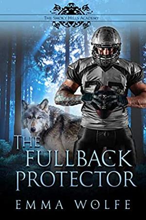 The Fullback Protector by Emma Wolfe