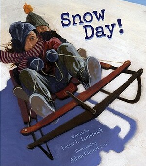 Snow Day! [With CD] by Lester L. Laminack