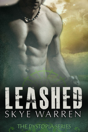 Leashed by Skye Warren