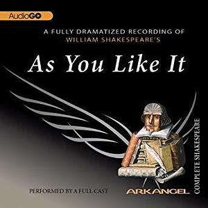 As You Like It: Arkangel Shakespeare by Stephen Mangan, William Shakespeare
