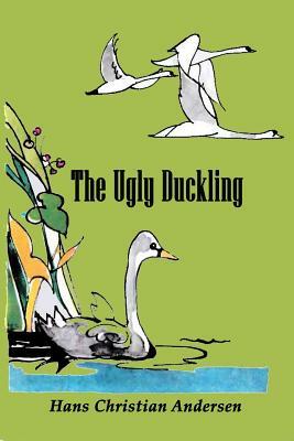 The Ugly Duckling (Illustrated) by Hans Christian Andersen