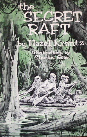 The Secret Raft by Hazel Krantz