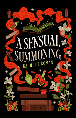 A Sensual Summoning by Rachel J. Roman