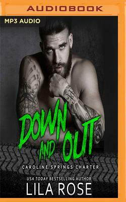 Down and Out by Lila Rose