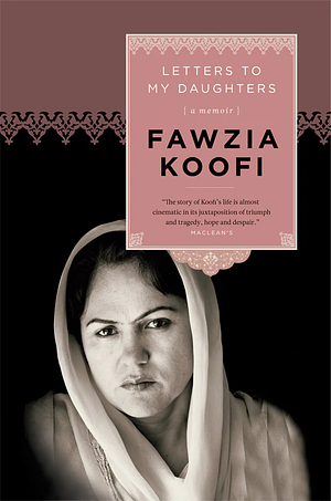 Letters to My Daughters by Fawzia Koofi