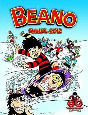Beano Annual 2012 by D.C. Thomson &amp; Company Limited
