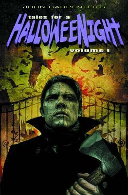 John Carpenter's Tales for a Halloween Night by John Carpenter, Sandy King, Steven Hoveke