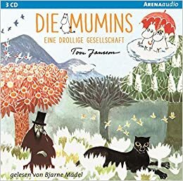 Die Mumins-Eine drollige Gesellschaft by Tove Jansson