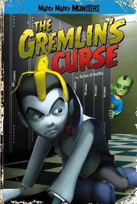 The Gremlin's Curse by Sean Patrick O’Reilly