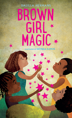 Brown Girl Magic by Dalilla Hermans