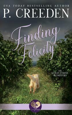 Finding Felicity by P. Creeden