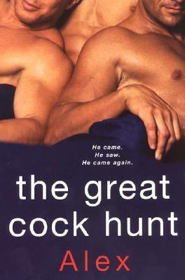 The Great Cock Hunt by Alex