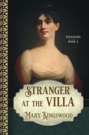 Stranger at the Villa by Mary Kingswood