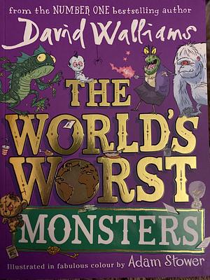 The World's Worst Monsters by David Walliams