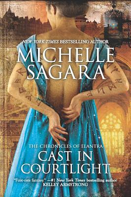 Cast in Courtlight by Michelle Sagara