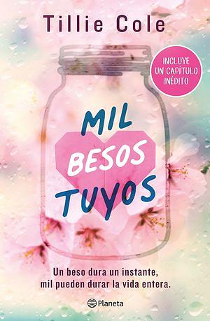 Mil besos tuyos by Tillie Cole