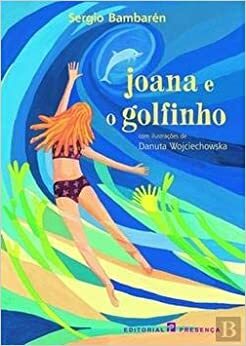 JOANA E O GOLFINHO by Sergio Bambaren
