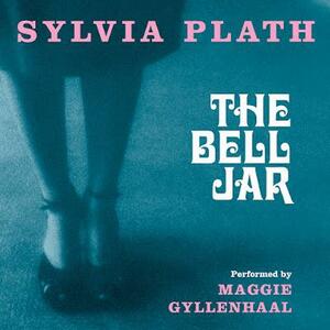 The Bell Jar by Sylvia Plath