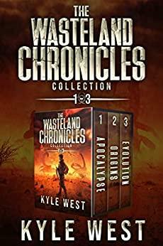 The Wasteland Chronicles Collection: Books 1-3 by Kyle West