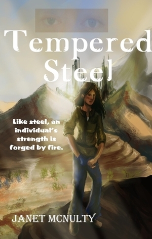Tempered Steel by Janet McNulty