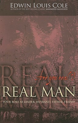 Real Man by Edwin Louis Cole