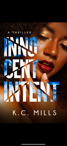 Innocent Intent  by K.C. Mills
