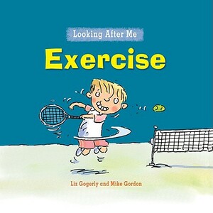 Exercise by Liz Gogerly