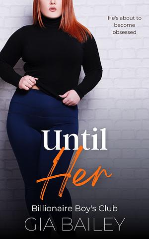 Until Her by Gia Bailey