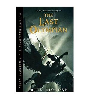 Last Olympian, The by Rick Riordan, Rick Riordan