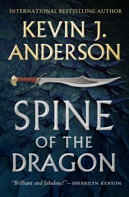 Spine of the Dragon: Wake the Dragon #1 by Kevin J. Anderson